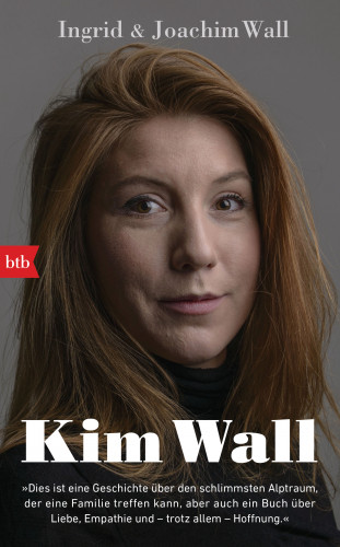 Ingrid Wall, Joachim Wall: Kim Wall