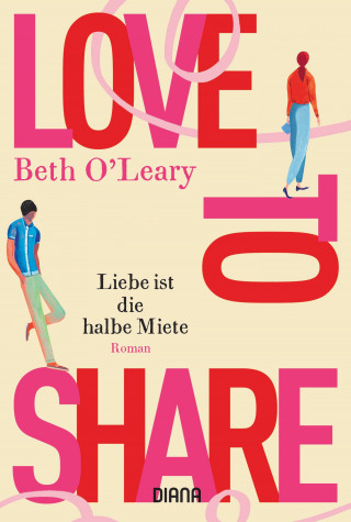 Beth O'Leary: Love to share – Liebe ist die halbe Miete
