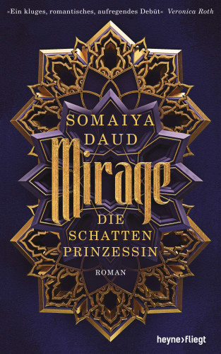 Somaiya Daud: Mirage - Die Schattenprinzessin