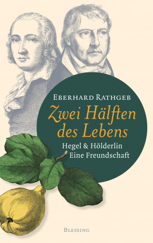 Eberhard Rathgeb: Zwei Hälften des Lebens.