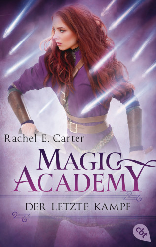 Rachel E. Carter: Magic Academy - Der letzte Kampf