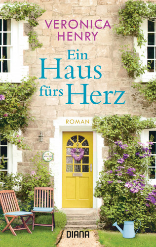 Veronica Henry: Ein Haus fürs Herz