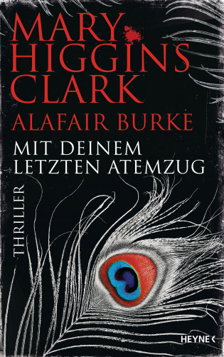 Mary Higgins Clark, Alafair Burke: Mit deinem letzten Atemzug
