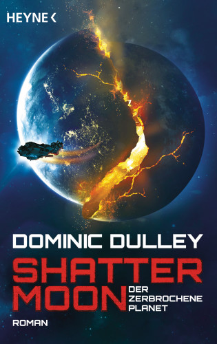 Dominic Dulley: Shattermoon – Der zerbrochene Planet