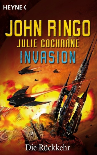 John Ringo, Julie Cochrane: Invasion - Die Rückkehr