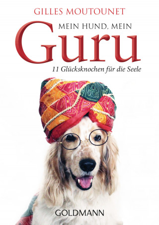 Gilles Moutounet: Mein Hund, mein Guru