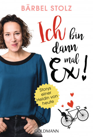 Bärbel Stolz: Ich bin dann mal Ex!