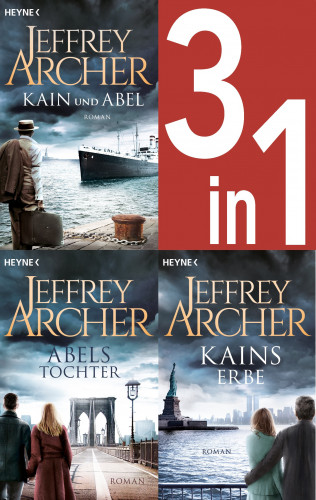 Jeffrey Archer: Jeffrey Archer, Die Kain-Saga 1-3: Kain und Abel/Abels Tochter/ - Kains Erbe (3in1-Bundle) -