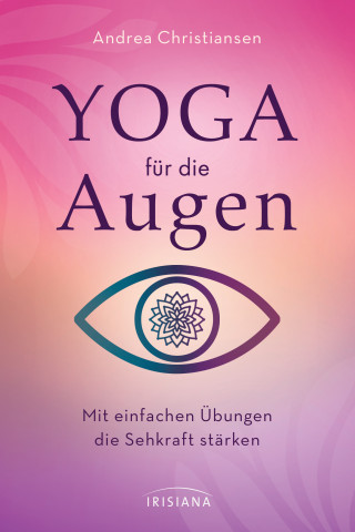 Andrea Christiansen: Yoga für die Augen