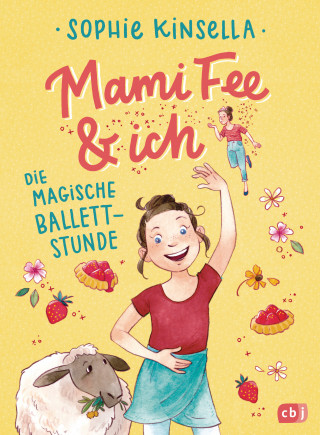 Sophie Kinsella: Mami Fee & ich - Die magische Ballettstunde