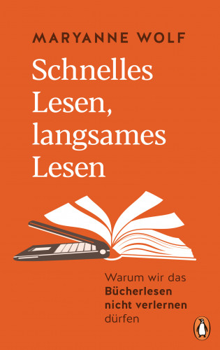 Maryanne Wolf: Schnelles Lesen, langsames Lesen