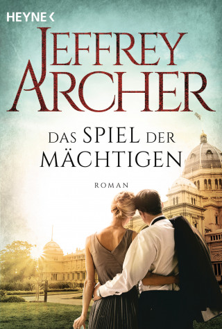 Jeffrey Archer: Das Spiel der Mächtigen