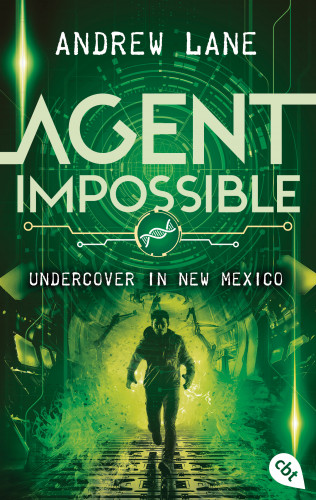 Andrew Lane: AGENT IMPOSSIBLE - Undercover in New Mexico