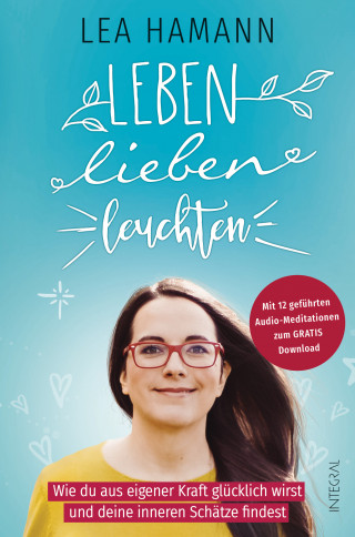 Lea Hamann: Leben, lieben, leuchten