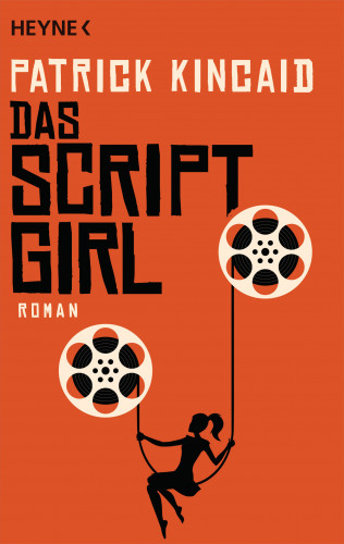 Patrick Kincaid: Das Script-Girl