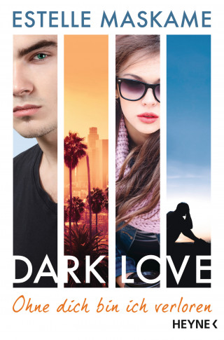 Estelle Maskame: DARK LOVE - Ohne dich bin ich verloren