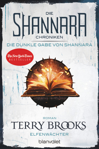 Terry Brooks: Die Shannara-Chroniken: Die dunkle Gabe von Shannara 1 - Elfenwächter