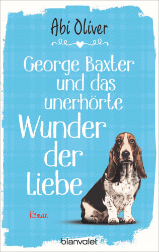 Abi Oliver: George Baxter und das unerhörte Wunder der Liebe