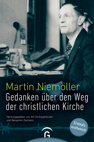Martin Niemöller: Gedanken über den Weg der christlichen Kirche