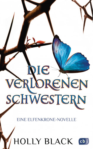 Holly Black: Die verlorenen Schwestern - Eine Elfenkrone-Novelle