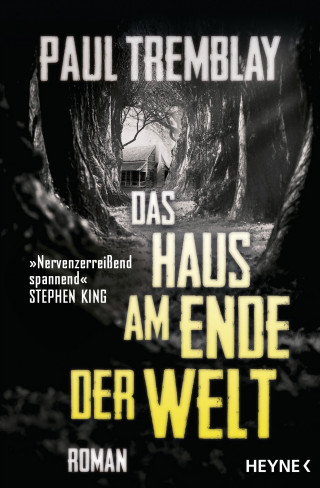 Paul Tremblay: Das Haus am Ende der Welt