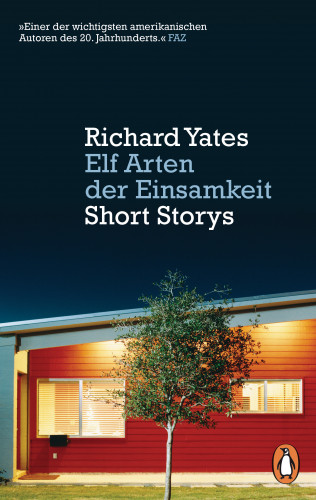 Richard Yates: Elf Arten der Einsamkeit