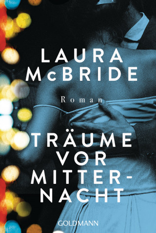 Laura McBride: Träume vor Mitternacht