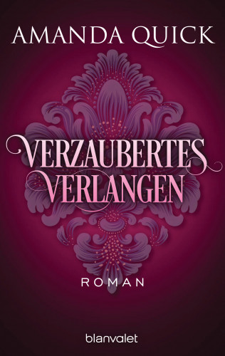 Amanda Quick: Verzaubertes Verlangen