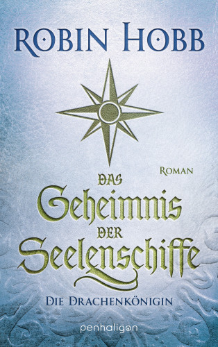 Robin Hobb: Das Geheimnis der Seelenschiffe - Die Drachenkönigin