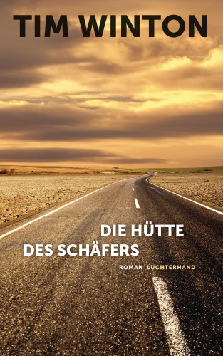 Tim Winton: Die Hütte des Schäfers