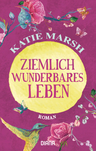 Katie Marsh: Ziemlich wunderbares Leben