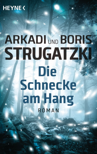 Arkadi Strugatzki, Boris Strugatzki: Die Schnecke am Hang