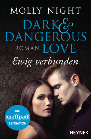 Molly Night: Dark and Dangerous Love – Ewig verbunden