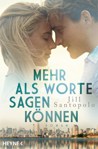 Jill Santopolo: Mehr als Worte sagen können
