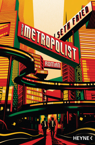 Seth Fried: Der Metropolist