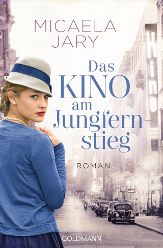 Micaela Jary: Das Kino am Jungfernstieg