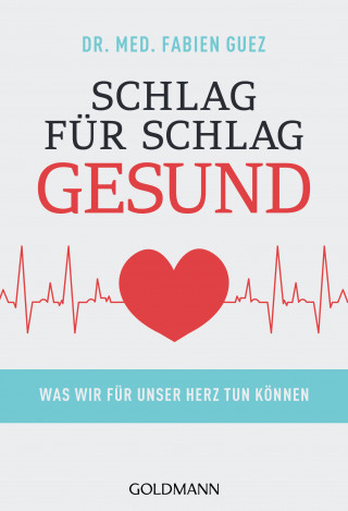 Dr. med. Fabien Guez: Schlag für Schlag gesund