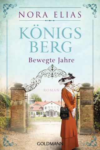 Nora Elias: Königsberg. Bewegte Jahre