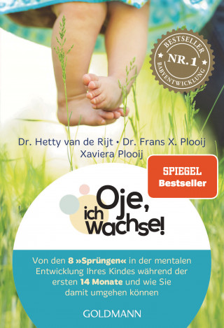 Hetty van de Rijt, Frans X. Plooij, Xaviera Plooij: Oje, ich wachse!