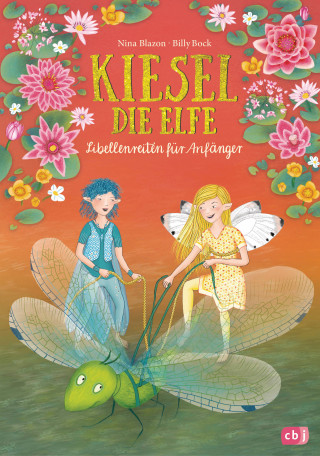 Nina Blazon: Kiesel, die Elfe - Libellenreiten für Anfänger