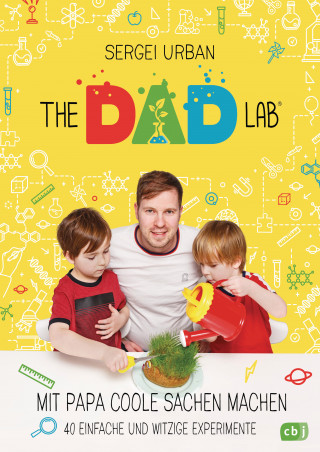 Sergei Urban: TheDadLab - Mit Papa coole Sachen machen - 40 einfache und witzige Experimente