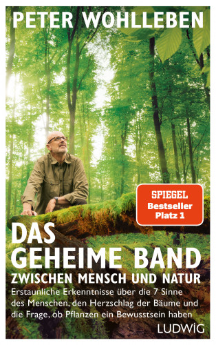 Peter Wohlleben: Das geheime Band zwischen Mensch und Natur