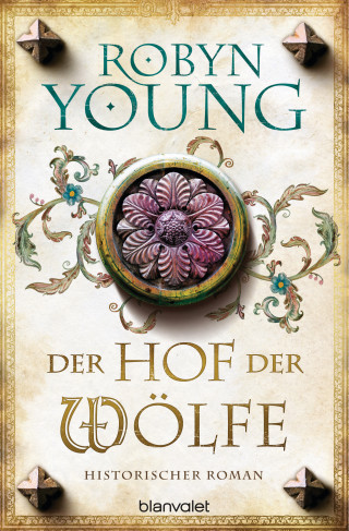 Robyn Young: Der Hof der Wölfe