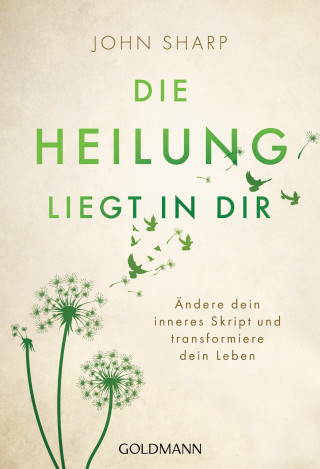 John Sharp: Die Heilung liegt in dir