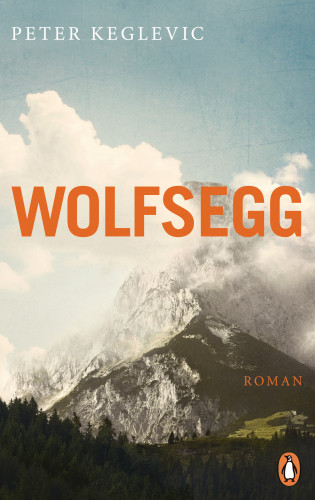 Peter Keglevic: Wolfsegg
