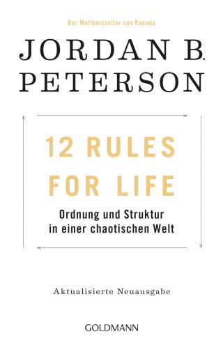 Jordan B. Peterson: 12 Rules For Life