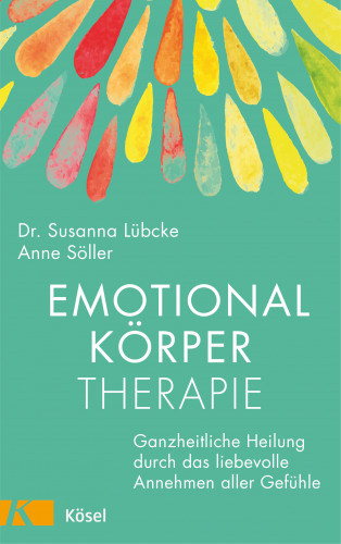 Susanna Lübcke, Anne Söller: Emotionalkörper-Therapie