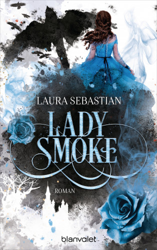Laura Sebastian: LADY SMOKE