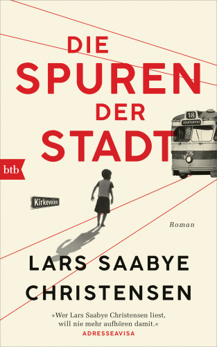 Lars Saabye Christensen: Die Spuren der Stadt