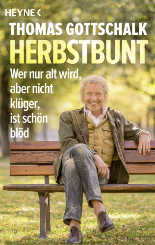 Thomas Gottschalk: Herbstbunt